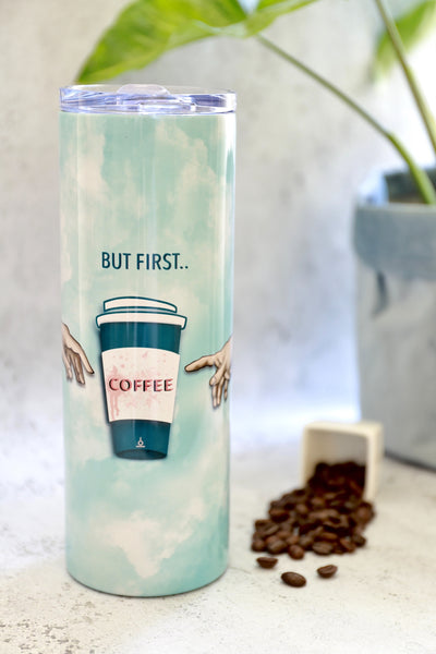“But First Coffee!”