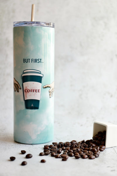 “But First Coffee!”